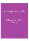 La liturgie de la Parole de l’Année C (Luc) – l’Avent