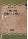 VIAJE POR SURAMERICA - WALDO FRANK 1943