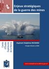 Les enjeux stratégiques de la guerre des mines