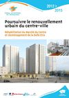 Poursuivre le renouvellement urbain du centre-ville