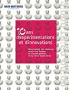 10 ans d'expérimentation et d'innonvation