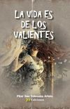  La vida es de los valientes 