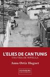 L'Elies de Can Tunis - Una vida de novel·la