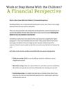 Work or Stay Home With the Children A Financial Perspective