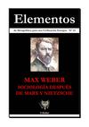 Elementos 23 : Max Weber : sociología después de Marx y Nietzsche
