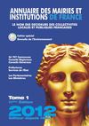 Annuaire des Mairies et Institutions de France 2011 (Tomes 1 et 2)