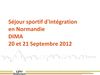 Séjour d'intégration sportive en Normandie pour les DIMA - Septembre 2012