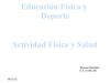 Educacion Fisica. Actividad Fisica y Salud