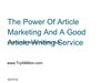 The Power Of Article Marketing And A Good Article Writing Service