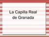 La Capilla Real de Granada
