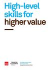 High-level skills for higher value