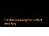Tips for Choosing the Perfect Area Rug