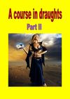 A Course in draughts part II