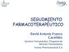 - El Seguimiento Farmacoterapéutico y el Programa de Atención Farmacéutica. David Antonio Franco Castrillon,...