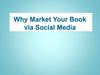 Why Market Your Book via Social Media