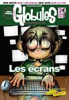 Globules n°107 - Les écrans