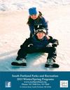 South Portland Parks and Recreation 2013 Winter /Spring Programs