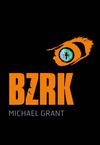 BZRK, de Michael Grant