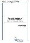 Contenir la piraterie : des réponses complexes face à une menace persistante