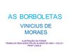 Ilustração da poesia "As borboletas" de Vinicius de Moraes - Profª Carla