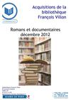 Nouvelles acquisitions romans et documentaires section adulte, décembre 2012, bibliothèque François Villon, Paris 
