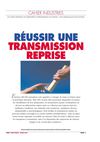RÉUSSIR UNE TRANSMISSION REPRISE