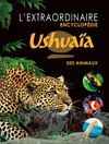 Encyclopédie Hachette des Animaux Ushuaia