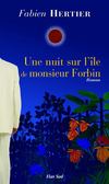 Une nuit sur l'île de monsieur Forbin, roman de Fabien Hertier, chez Elan Sud