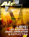 Air Actualités Hors Série (Libye: les aviateurs dans l'opération Harmattan)