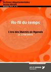 Au fil du temps, l'ère des libertés en Agenais