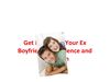 Get Back With Your Ex Boyfriend: Confidence and Seduction