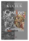 Ardian-Christian Kuciuk: Casting, sau Cortina nu mai separă nimic