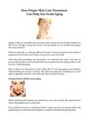 How Proper Skin Care Treatment Can Help You Avoid Aging