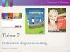 Thème 7 Elaboration du plan marketing
