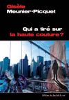Qui a tiré sur la haute couture ?