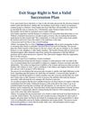 Exit Stage Right is Not a Valid Succession Plan