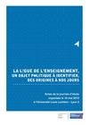 La Ligue de l’Enseignement, un objet politique à identifier, des origines à nos jours : actes [Journée...