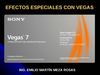 Efectos Especiales con Vegas