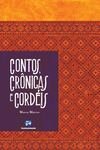 contos, Crônicas e Cordéis