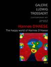 Hannes D'HAESE - The happy world of Hannes D'Haese (Galerie Ludwig Trossaert - 2013)