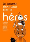 Le contrat dont vous êtes le héros