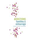 GUIDE ADDICTIONS FAMILLE ENTOURAGE FEDERATION ADDICTION