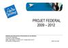 Projet fédéral 2009-2012