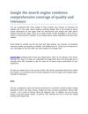 Google the search engine combines comprehensive coverage of quality and relevance