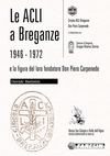 Le Acli a Breganze 1946/1972 - Il loro fondatore Don Piero Carpenedo
