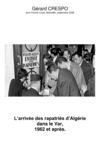L'arrivée des Français d'Algérie dans le var...Par Gérard Crespo pour French Lines