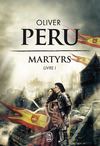 Deuxième chapitre de Martyrs - Oliver Peru