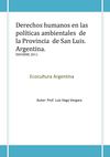 Derechos humanos en las políticas ambientales de la Provincia de San Luis. Argentina. INFORME 2011.