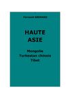 Grenard, Fernand : Haute Asie. Mongolie, Turkestan chinois, Tibet