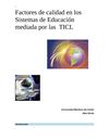 Factores de calidad en los Sistemas de Educación mediada por las TICL